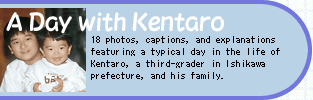 A Day with Kentaro